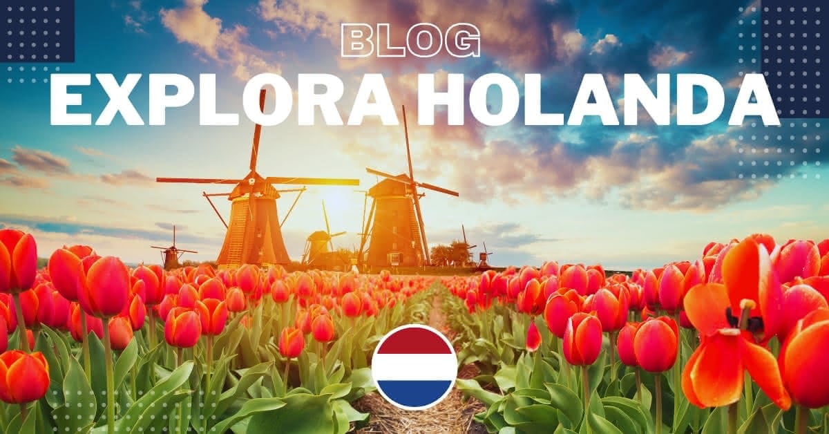 explora-holanda-blog